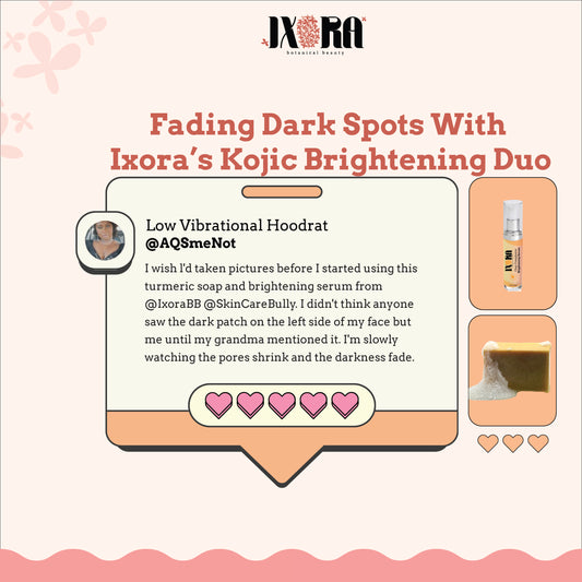 Fading Dark Spots With Ixora's Kojic Brightening Duo