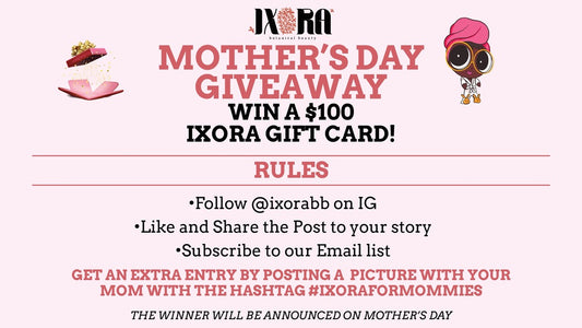 IxoraBB Mother's Day Giveaway – Win a $100 Gift Certificate!